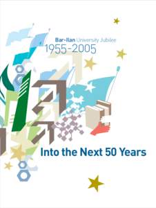 Bar-Ilan University JubileeInto the Next 50 Years