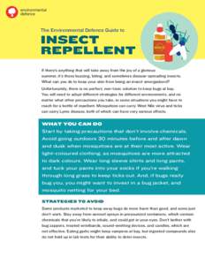 The Environmental Defence Guide to  INSECT REPELLENT  INSECTS