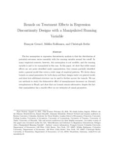 Bounds on Treatment Effects in Regression Discontinuity Designs with a Manipulated Running Variable François Gerard, Miikka Rokkanen, and Christoph Rothe Abstract The key assumption in regression discontinuity analysis 