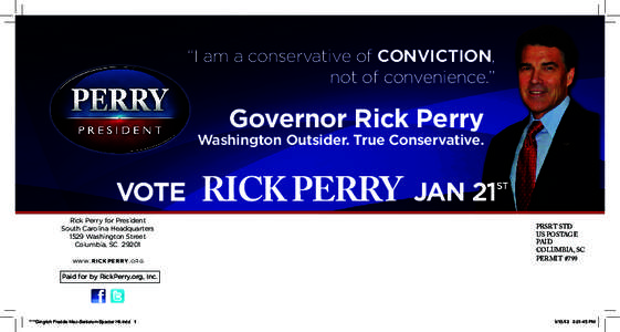 “I am a conservative of conviction, not of convenience.” Governor Rick Perry  Washington Outsider. True Conservative.