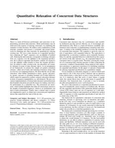 Quantitative Relaxation of Concurrent Data Structures Thomas A. Henzinger˚ Christoph M. Kirsch`  Hannes Payer`