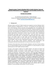 Research project: Toward a Paradigm Shift in Conflict Analysis, Tools and Resolution Mechanisms to the Recurring Inter-and-Intra-States Conflicts in the Sudan(s)” Concept note summary  Dr. Buthaina Ahmed Elnaiem, Proje