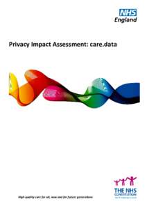 Privacy Impact Assessment: care.data  High quality care for all, now and for future generations Document Control Document Purpose