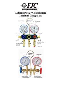Automotive Air Conditioning Manifold Gauge Sets 1  Caution: These instructions are not for use with Hybrid Vehicles. For instructions for servicing Hybrid