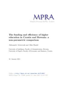 M PRA Munich Personal RePEc Archive The funding and efficiency of higher education in Croatia and Slovenia: a non-parametric comparison