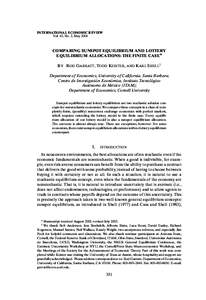 INTERNATIONAL ECONOMIC REVIEW Vol. 45, No. 2, May 2004 COMPARING SUNSPOT EQUILIBRIUM AND LOTTERY EQUILIBRIUM ALLOCATIONS: THE FINITE CASE∗ BY ROD GARRATT, TODD KEISTER, AND KARL SHELL1