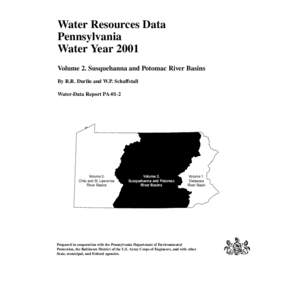Water Resources Data Pennsylvania Water Year 2001 Volume 2. Susquehanna and Potomac River Basins By R.R. Durlin and W.P. Schaffstall Water-Data Report PA-01-2