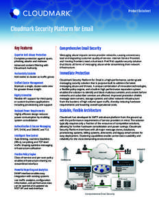 Product Datasheet  Cloudmark Security Platform for Email Key Features  Comprehensive Email Security