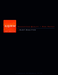Accounting Quality + Risk Matrix by www.AuditAnalytics.com |  |   Contents