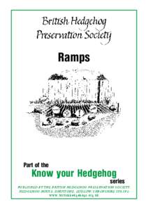 Ramps  Part of the Know your Hedgehog