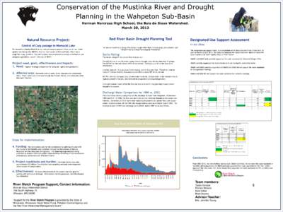 Conservation of the Mustinka River and Drought Planning in the Wahpeton Sub-Basin Herman Norcross High School, the Bois de Sioux Watershed. March 20, 2013  Natural Resource Project: