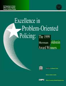 Excellence in Problem-Oriented Policing: The 1999 G oldstein Award Wi nners Herman