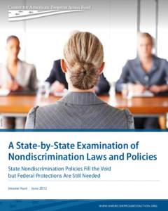 ISTOCK PHOTO  A State-by-State Examination of Nondiscrimination Laws and Policies State Nondiscrimination Policies Fill the Void but Federal Protections Are Still Needed