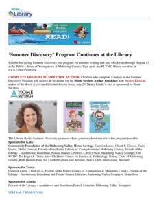 ‘Summer Discovery’ Program Continues at the Library Join the fun during Summer Discovery, the program for summer reading and fun, which runs through August 13 at the Public Library of Youngstown & Mahoning County. Si