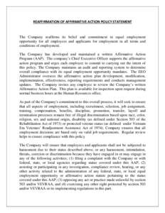 REAFFIRMATION OF AFFIRMATIVE ACTION POLICY STATEMENT  The Company reaffirms its belief and commitment in equal employment opportunity for all employees and applicants for employment in all terms and conditions of employm