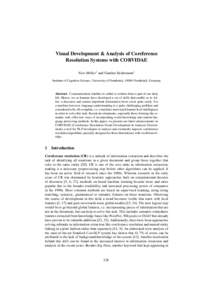 Visual Development & Analysis of Coreference Resolution Systems with CORVIDAE Nico M¨oller1 and Gunther Heidemann1 Institute of Cognitive Science, University of Osnabr¨uck, 49069 Osnabr¨uck, Germany  Abstract. Communi