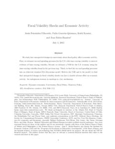 Fiscal Volatility Shocks and Economic Activity Jes´ us Fern´andez-Villaverde, Pablo Guerr´on-Quintana, Keith Kuester, and Juan Rubio-Ram´ırez∗ July 2, 2015