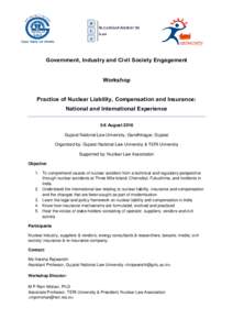 Government, Industry and Civil Society Engagement  Workshop Practice of Nuclear Liability, Compensation and Insurance: National and International Experience 5-6 August 2016