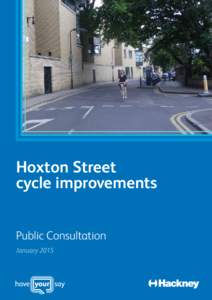 Hoxton Street cycle improvements Public Consultation January 2015  Background