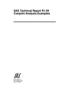 SAS Technical Report R-l 09 Conjoint Analysis Examples SAS Institute Inc. SAS Campus Drive Caty, NC 2751:3
