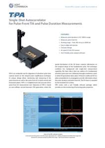 Scientific Lasers and Instruments  Single-Shot Autocorrelator for Pulse-Front Tilt and Pulse Duration Measurements  FEATURES