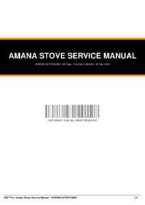 AMANA STOVE SERVICE MANUAL WWOM134-PDFASSM | 26 Page | File Size 1,000 KB | 26 Feb, 2016 COPYRIGHT 2016, ALL RIGHT RESERVED  PDF File: Amana Stove Service Manual - WWOM134-PDFASSM