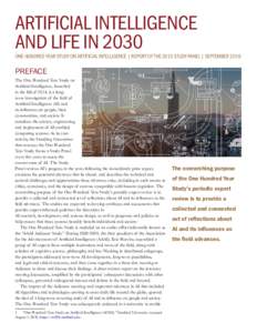 ARTIFICIAL INTELLIGENCE AND LIFE IN 2030 ONE HUNDRED YEAR STUDY ON ARTIFICIAL INTELLIGENCE | REPORT OF THE 2015 STUDY PANEL | SEPTEMBERPREFACE