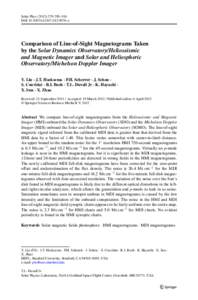 Solar Phys:295–316 DOIs11207x Comparison of Line-of-Sight Magnetograms Taken by the Solar Dynamics Observatory/Helioseismic and Magnetic Imager and Solar and Heliospheric