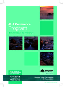 AHA Conference  Program Tuesday 21 to Friday 24