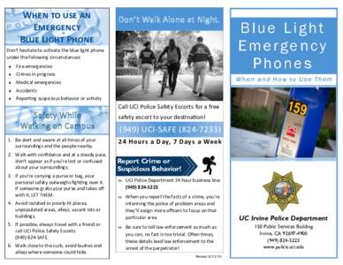 When to use an Emergency Blue Light Phone Don’t Walk Alone at Night.
