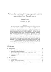 Asymptotic isoperimetry on groups and uniform embeddings into Banach spaces. Romain Tessera December 21, 2007 Abstract We characterize the possible asymptotic behaviors of the compression