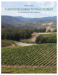 EDIBLE TRAVEL  A WEEKEND FORAY TO PASO ROBLES STORY AND PHOTOGRAPHY BY CHERYL STERNMAN RULE  44