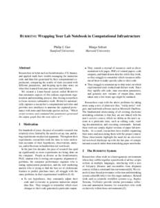 B URRITO: Wrapping Your Lab Notebook in Computational Infrastructure Philip J. Guo Stanford University Margo Seltzer Harvard University