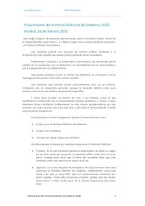 José María Aznar  Intervenciones Presentación del Instituto Atlántico de Gobierno IADG Madrid, 16 de febrero 2015
