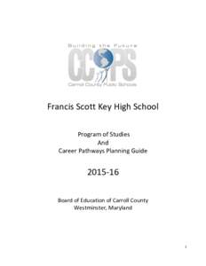 Francis Scott Key High School Program of Studies And Career Pathways Planning Guide