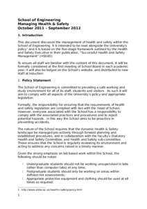 School of Engineering Managing Health & Safety October 2011 – SeptemberIntroduction This document discusses the management of health and safety within the School of Engineering. It is intended to be read along