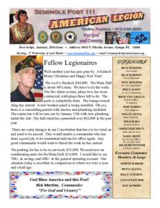 Post Script, January, 2016 Issue • Address: 6918 N. Florida Avenue, Tampa, FLMeeting, 1st Wednesday of each Month • www.SeminolePost .org • email:  FF Fellow Legionaires