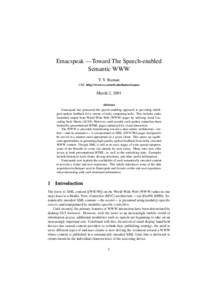 Emacspeak —Toward The Speech-enabled Semantic WWW T. V. Raman URL http://www.cs.cornell.edu/home/raman  March 2, 2001