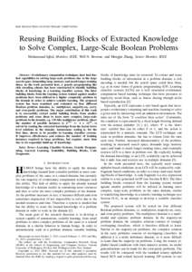 IEEE TRANSACTIONS ON EVOLUTIONARY COMPUTATION  1 Reusing Building Blocks of Extracted Knowledge to Solve Complex, Large-Scale Boolean Problems