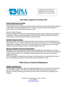 A	MEMBERSHIP	ORGANIZATION	 REPRESENTING	PUBLIC-OWNED	 AIRPORTS	IN	THE	STATE	OF	IOWA IPAA State Legislative Priorities 2016 Airport Infrastructure Funding