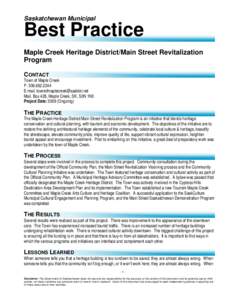 Saskatchewan Municipal  Best Practice Maple Creek Heritage District/Main Street Revitalization Program CONTACT