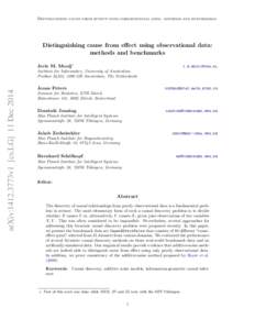 Distinguishing cause from effect using observational data: methods and benchmarks  Distinguishing cause from effect using observational data: methods and benchmarks Joris M. Mooij∗