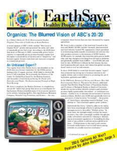 Spring 2000 Volume 11 Number 2  Organics: The Blurred Vision of ABC’sby J. Robert Hatherill, Ph.D, Environmental Studies Program, University of California at Santa Barbara.