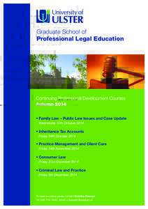 Graduate School of Professional Legal Education Continuing Professional Development Courses Autumn 2014 • Family Law – Public Law Issues and Case Update