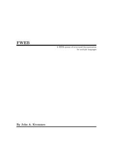 FWEB  By John A. Krommes A WEB system of structured documentation for multiple languages