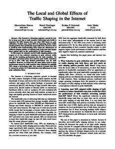 The Local and Global Effects of Traffic Shaping in the Internet Massimiliano Marcon Marcel Dischinger