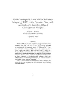 Weak Convergence to the Matrix Stochastic R1 Integral 0 BdB 0 in the Gaussian Case, with Application to Likelihood-Based Cointegration Analysis