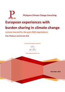 Phylipsen Climate Change Consulting  European experiences with burden sharing in climate change Lessons learned for the post-2020 negotiations Dian Phylipsen and Kornelis Blok