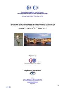 EUROPEAN COMMITTEE FOR THE STUDY OF CORROSION AND PROTECTION OF PIPING SYSTEMS Drinking Water, Waste Water, Gas and Oil INTERNATIONAL CONGRESS AND TECHNICAL EXHIBITION Firenze – ITALIA 4th – 7th June, 2013