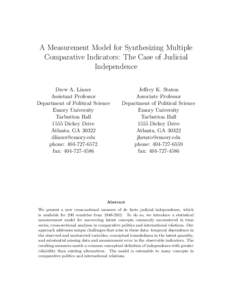 A Measurement Model for Synthesizing Multiple Comparative Indicators: The Case of Judicial Independence Drew A. Linzer Assistant Professor Department of Political Science